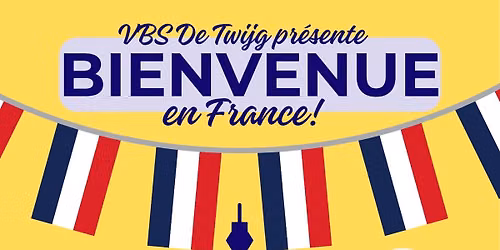 Schoolfeest VBS De Twijg: "Bienvenue en France!"