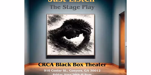 Just Listen - The Stage Play