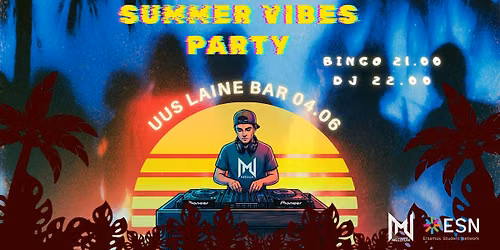 Summer Vibes @ Uus Laine (4.06)