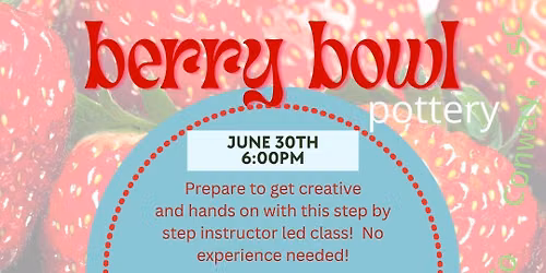 Pottery Class-Berry Bowl