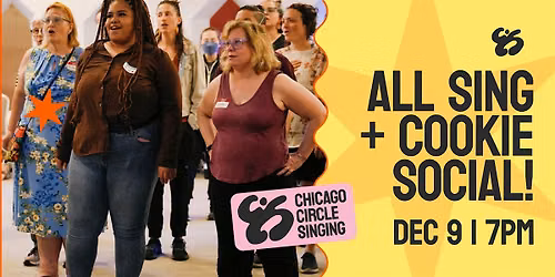 Chicago Circle Singing: December ALL SING + COOKIE SOCIAL