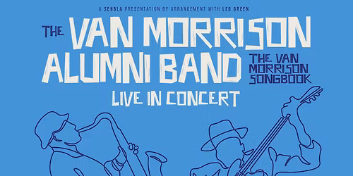 Van Morrison Alumni Band at RNCM - Concert Hall