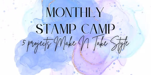 Monthly Stamp Camp