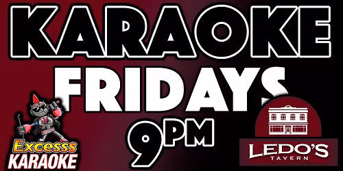 Ledo's Karaoke Fridays!