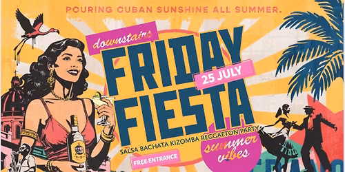 FRIDAY FIESTA - Monthly Salsa Bachata Kizomba Night