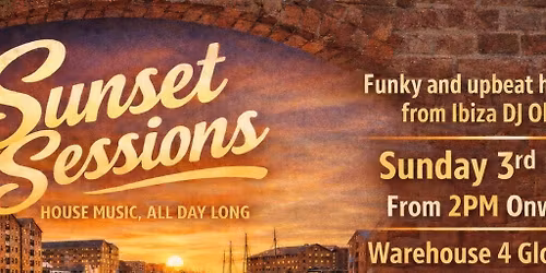 The Sunset Sessions - Funky Daytime House @ Gloucester Brewery