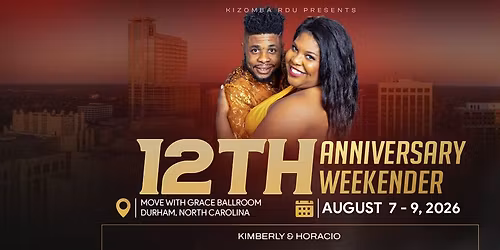 KizombaRDU 12th Anniversary Weekender | August 7-9, 2026