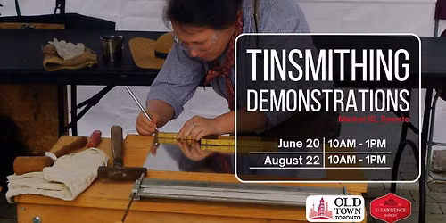 Tinsmithing Demonstrations at St Lawrence Market