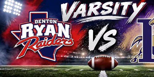 Varsity Game 4: Ryan Raiders v Denton Broncos