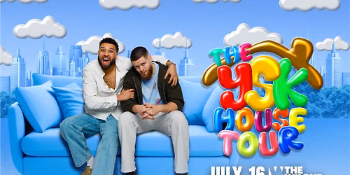 You Should Know Podcast Presents: The YSK HOUSE Tour
