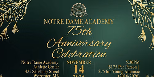 Notre Dame Academy - 75th Anniversary Celebration