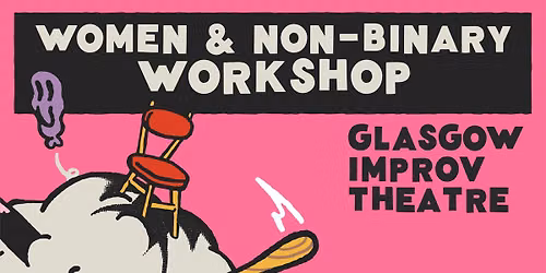 Improv Comedy Workshop for Women and Non-Binary People (Oct)