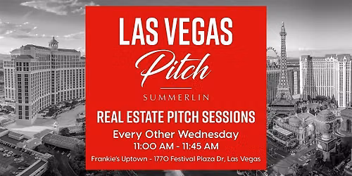 Las Vegas Real Estate Pitch Sessions - Summerlin