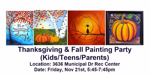 Thanksgiving & Fall Painting Party for Kids, Teens & Parents (McHenry Parks & Rec)