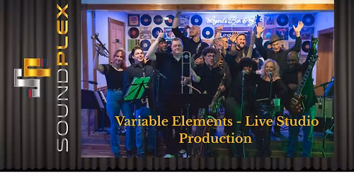 Variable Elements - Encore Live Studio Production