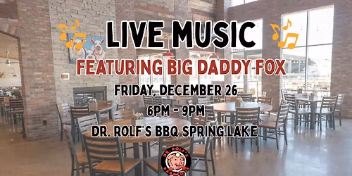 Live Music: Big Daddy Fox at Dr. Rolf's BBQ