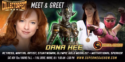 Meet & Greet with Dana Hee from Mortal Kombat & Species @ New Jersey Collector Fest