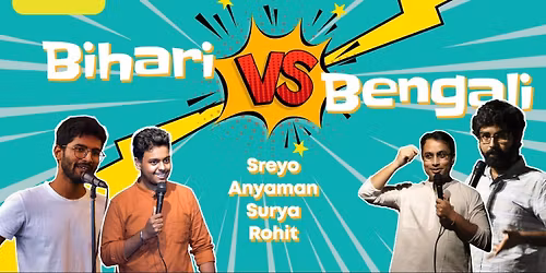 Bihari v Bengali - A Standup Comedy Show