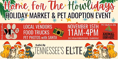 HOWLiday Market & Pet Adoption Event Presented By Tennessee's Elite