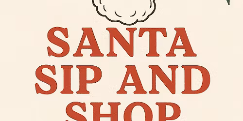 Santa Sip & Shop \ud83c\udf85\ud83c\udffb