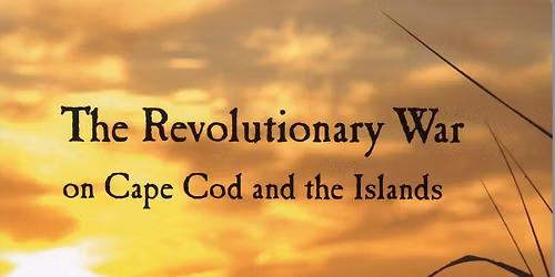 Cape Cod and Islands in the Revolution