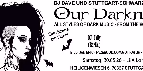 Our Darkness - All Styles Of Dark Music - From The 80\u2018s Till Now! Dressed In Black