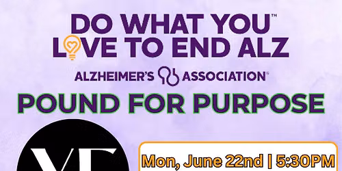 POUND for Purpose, Do What You Love to End ALZ