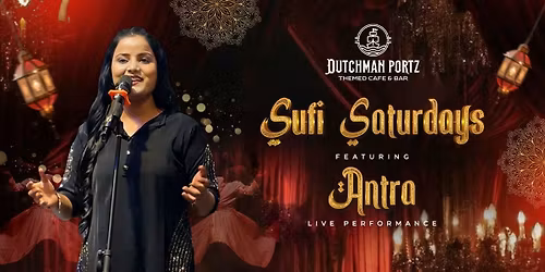 Featuring Live Sufi Performance by Antra