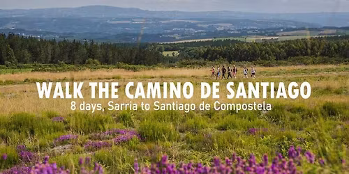 Walk the Camino de Santiago 2026