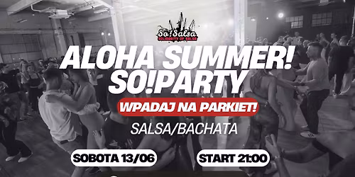 \ud83c\udf3a ALOHA SUMMER SO!PARTY \ud83c\udf3a