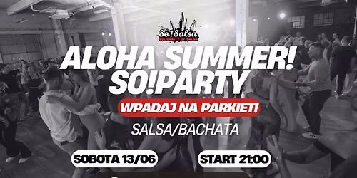 \ud83c\udf3a ALOHA SUMMER SO!PARTY \ud83c\udf3a