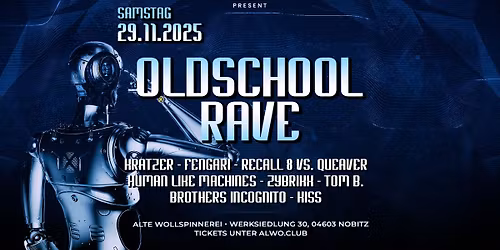 OLDSCHOOL RAVE - Alte Wollspinnerei Altenburg