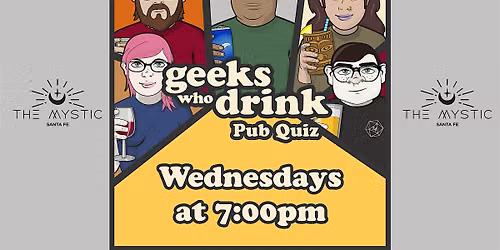 Geeks Who Drink Trivia at The Mystic