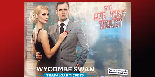 \ud83d\udd75\ufe0f\u200d\u2642\ufe0f HIGH WYCOMBE CRIME 'N DINE: The One Way Ticket Whodunit \ud83e\udd47