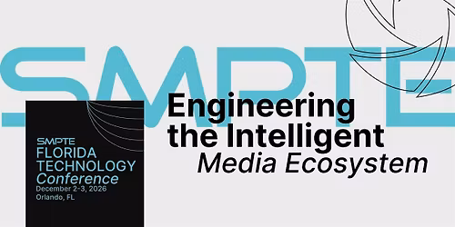 SMPTE Florida Technology Conference