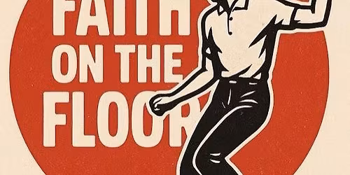 Faith On The Floor at The Cluny