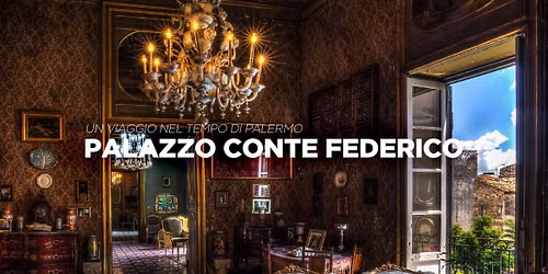 Palazzo Conte Federico apertura straordinaria. Un viaggio nel tempo di Palermo