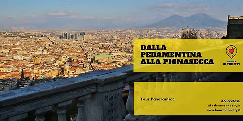 Dalla Pedamentina alla Pignasecca