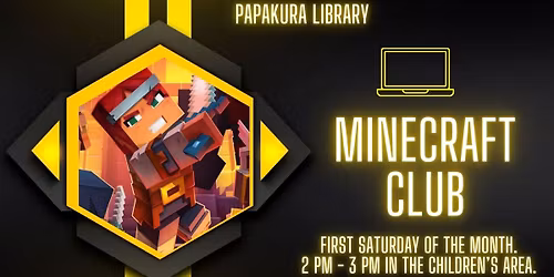 First Saturday of the Month Minecraft Club