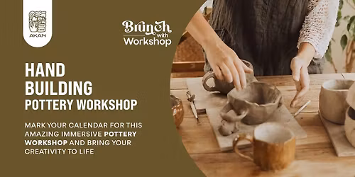Hand Building Pottery Workshop at Akan