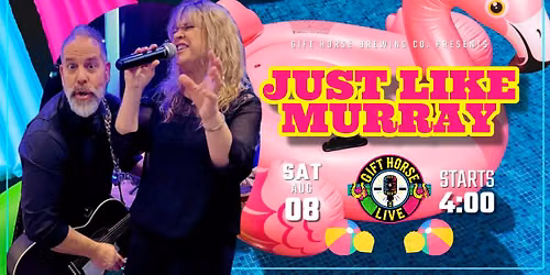 Gift Horse Live Presents: Just Like Murray