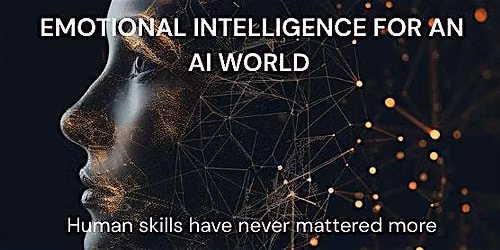 EQ for an AI World: Learn how to future proof yourself
