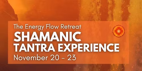 Shamanic Tantra Experience