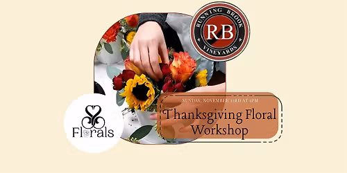 Thanksgiving Floral Workshop at Running Brook Vineyards