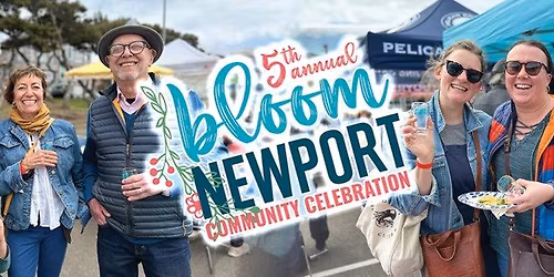 BLOOM NEWPORT - Community Celebration (Free!)