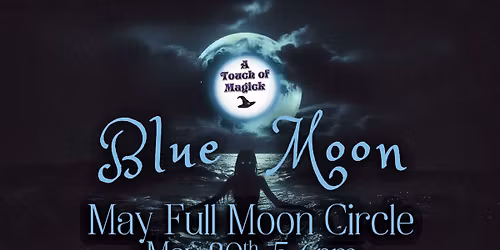 May Blue Moon Circle