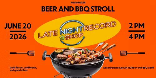 Late Night Record Shop @ The Westminster Beer & BBQ Stroll