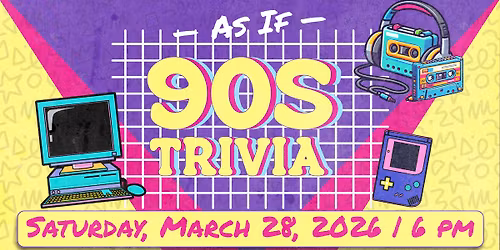 As If! '90s Trivia Night Fundraiser