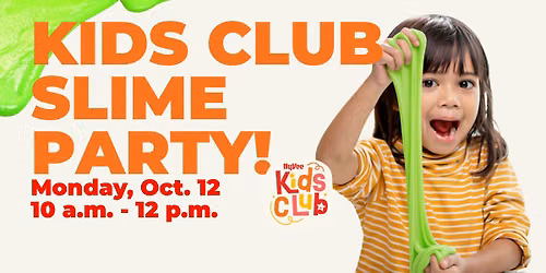 Hy-Vee Kids Club Slime Party: 10\/12