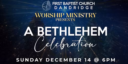 Christmas 2025: A Bethlehem Celebration